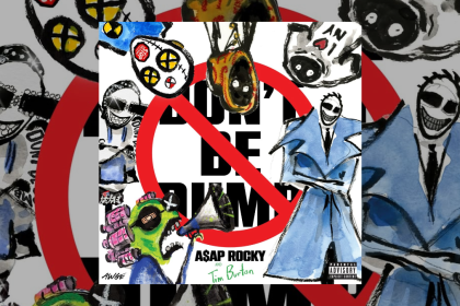 Dont Be Dumb - ASAP ROCKY