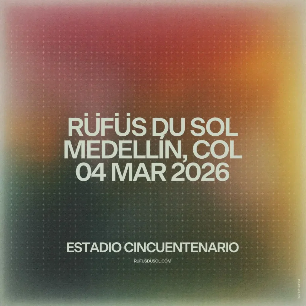 RÜFÜS DU SOL Medellín 2026