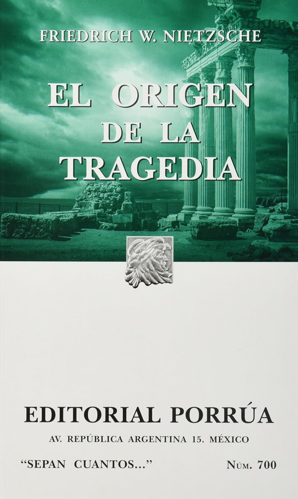 El origen de la tragedia – Friedrich Nietzsche