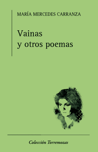Vainas y otros poemas – María Mercedes Carranza