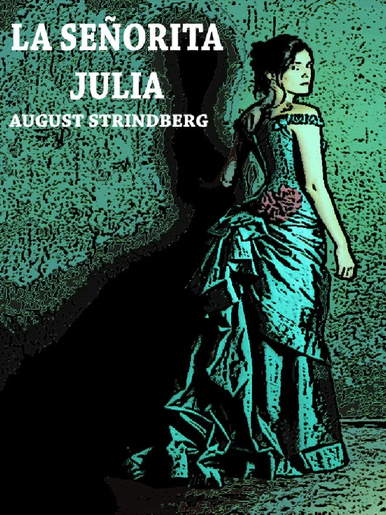 La señorita Julie – August Strindberg