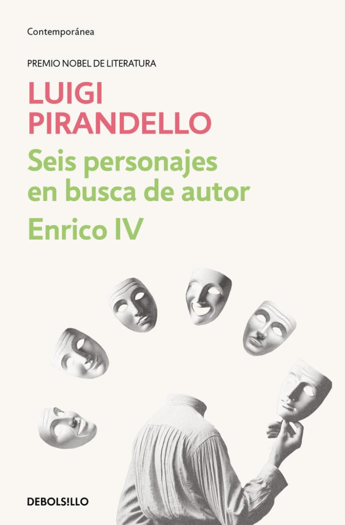 Seis personajes en busca de autor – Luigi Pirandello