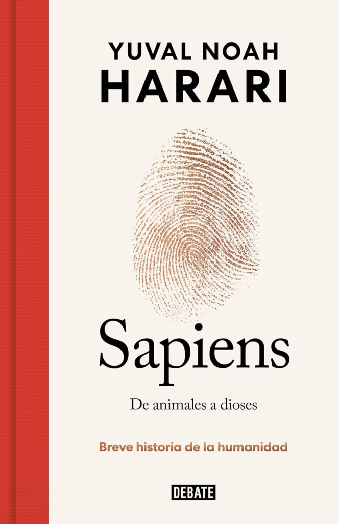 Sapiens: de animales a dioses — Yuval Noah Harari